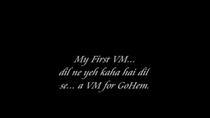 Gohem Vm - dil ne yeh kaha hain dil se