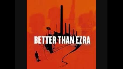 Better Than Ezra - Breathless 