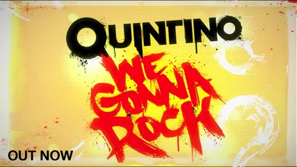 Quintino - We Gonna Rock ( Original Mix)