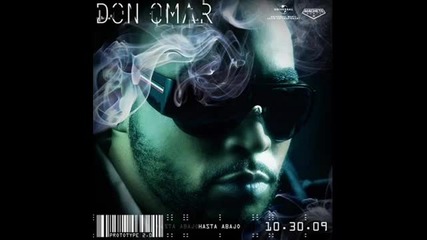 Don Omar - Hasta Abajo [new Hot Reggaeton 2009] [превод]