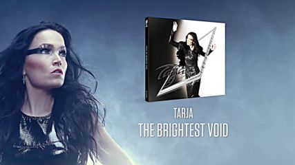 Tarja The Brightest Void Track by Track
