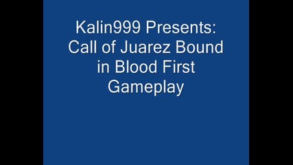 Call of Juarez Bound in Blood First Gameplay