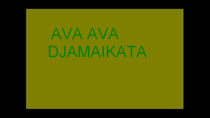 Ava Ava Djamaikata