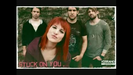 Paramore - Stuck On Me