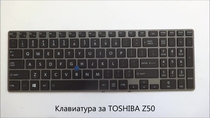 Нова клавиатура за Toshiba Tecra Z50 от Screen.bg