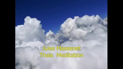 Jules Massenet ... Thais Meditation