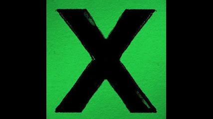 Ed Sheeran - Runaway [ От албума X - 2014 ]