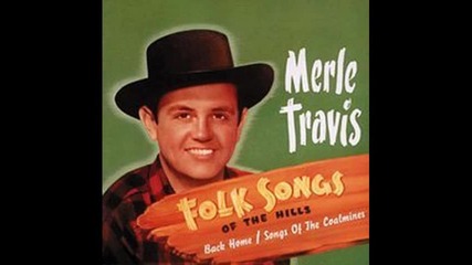 Merle Travis - Sixteen Tons (original version)