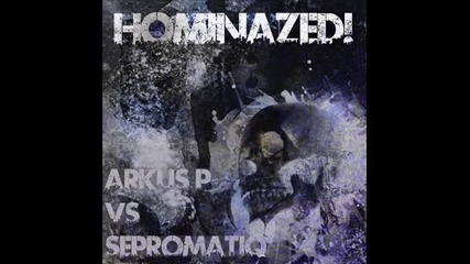 Sepromatiq & Arkus P - Visions