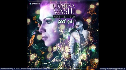 Cristina Vasiu feat. J. Yolo - Feel ya ( Official Single )