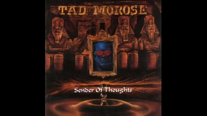 Tad Morose - Sender Of Thoughts 