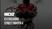 NEXTTV 041: E3 Еxclusive: Street Fighter V