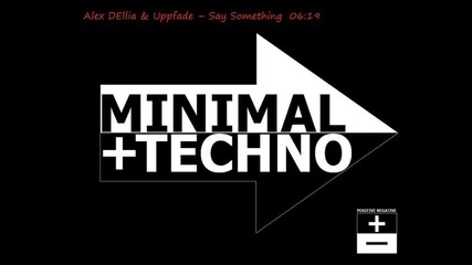 Alex Dellia & Uppfade - Say Something