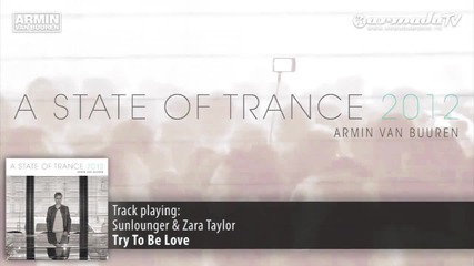 Sunlounger feat. Zara Taylor - Try To Be Love (roger Shah Naughty Love Mix)