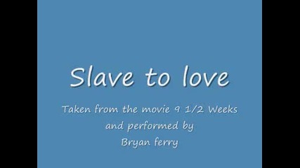 slave to love - Instramental version with lyrics Bryan Ferry