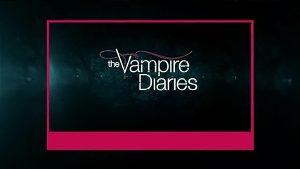 The Vampire Diaries 4x15 "stand by Me - Удължено Промо