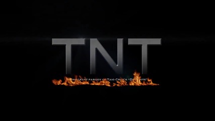 'tnt' - A Minecraft Parody of Taio Cruz's Dynamite