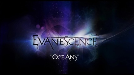 Evanescence - Oceans