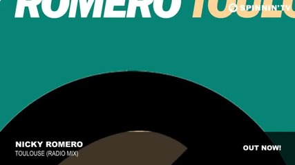 Nicky Romero - Toulouse (radio Mix)