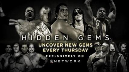 WWE Hidden Gems highlights rare and forgotten moments every Thursday on WWE Network