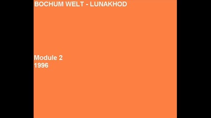 Bochum Welt - Lunakhod 