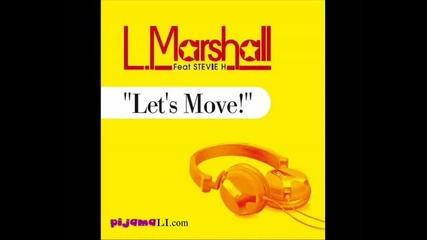 L Marshal - Let's move