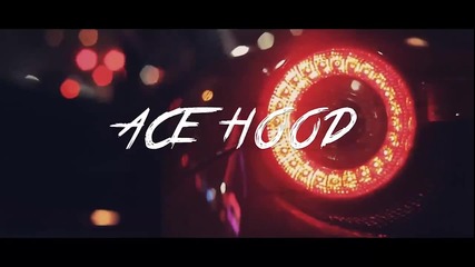 2®13 » Ace Hood - It's Going Down ft. Meek Mill (official Music Video)