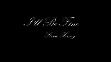 Ill Be Fine New 2009 Rnb Stevie Hoang 