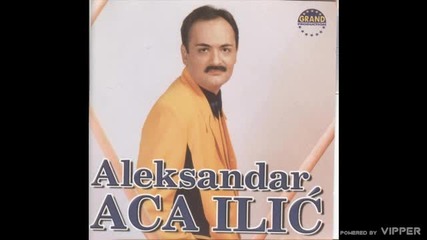 Aleksandar Aca Ilic - Razboleh se majko - (audio) - 1998 Grand Production