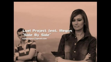 Luel Project feat. Megan - Side By Side