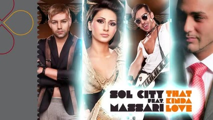 Sol City & Massari - That Kinda Love