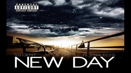 50 Cent - New Day (ft. Dr. Dre & Alicia Keys)