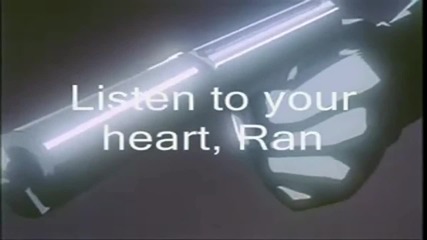 Listen to your heart, Ran