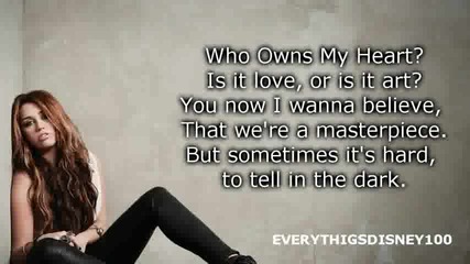 Miley Cyrus - Who Owns My Heart ( Lyrics on Screen ) 