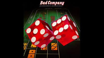 Bad Company - Call On Me