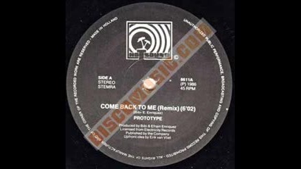 Prototype--come Back To Me --1986