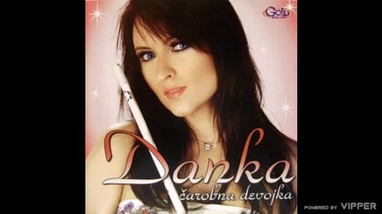 Danka Petrovic - Carobna devojka - (Audio 2009)