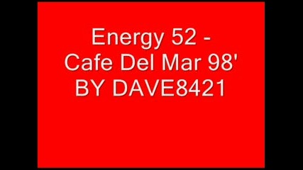 Energy 52 - Cafe Del Mar 98 