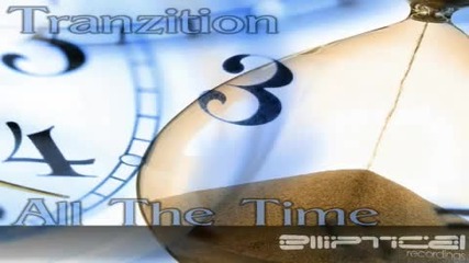 Tranzition - All The Time Daniel Loubscher Remix 