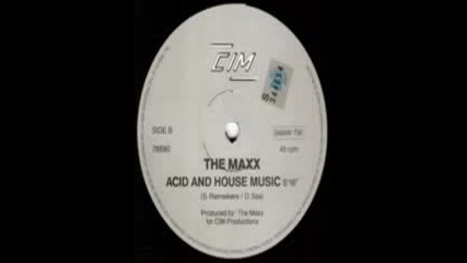 The Maxx - Acid And House Music