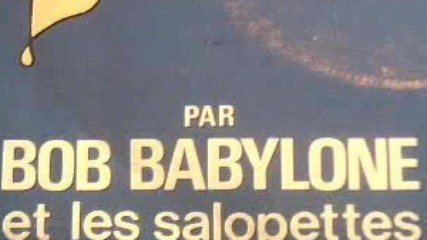 Bob Babylone & Les Salopettes - Laisse Danser La Nana 1978 rare