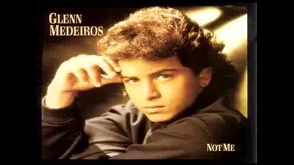 Glenn Medeiros - You`re my woman, you`re my lady (1988) 