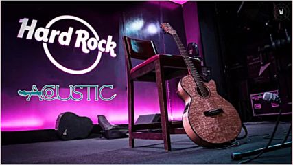 Acoustic Hard Rock Best Hard Rock Songs Ever