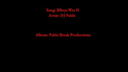 Dj Pablo - Bboys War 2 (music Only) 