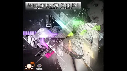 Infection Of The Dj - What The Fuck 