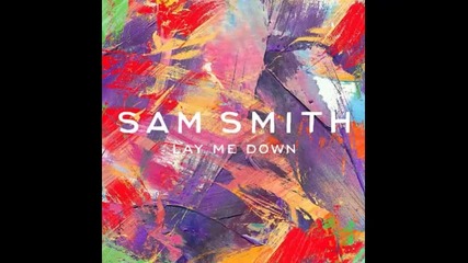 *2015* Sam Smith - Lay Me Down ( Tiesto remix )