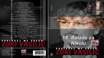 Zoki Vasilic - Balada za Nikolu - (audio 2011)
