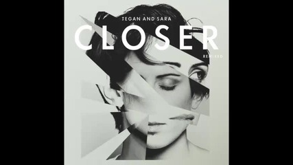 *2013* Tegan & Sara - Closer ( Rocket Pimp remix )