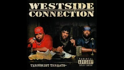 Westside Connection - So Many Rappers In Love