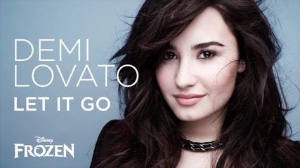 Demi Lovato - Let It Go //аудио//